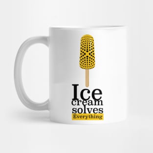 Ice Cream solves Everything Mug